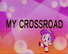 MY CROSSROAD