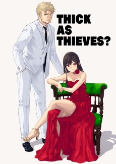 THICK AS THIEVES?