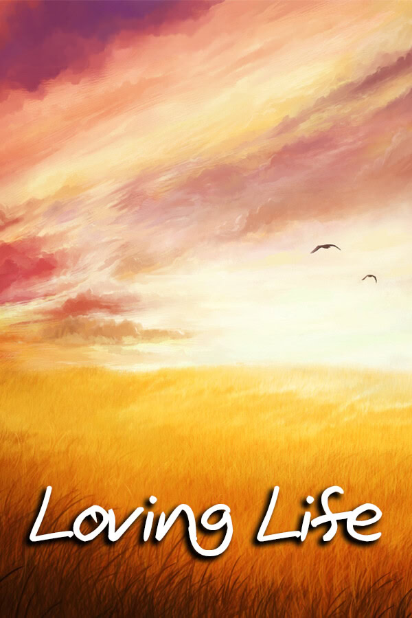 Loving Life