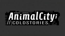 Animal City;//ColdStories