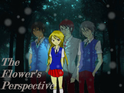The Flower's Perspective