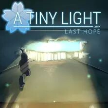 A Tiny Light: Last Hope