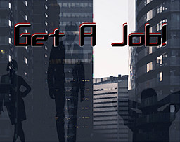Get A Job!