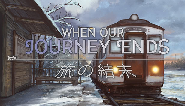When Our Journey Ends