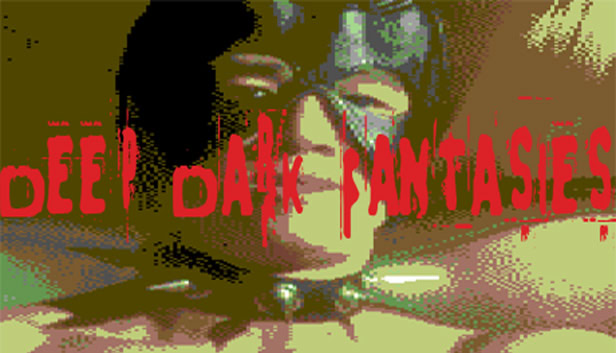 Deep Dark Fantasies
