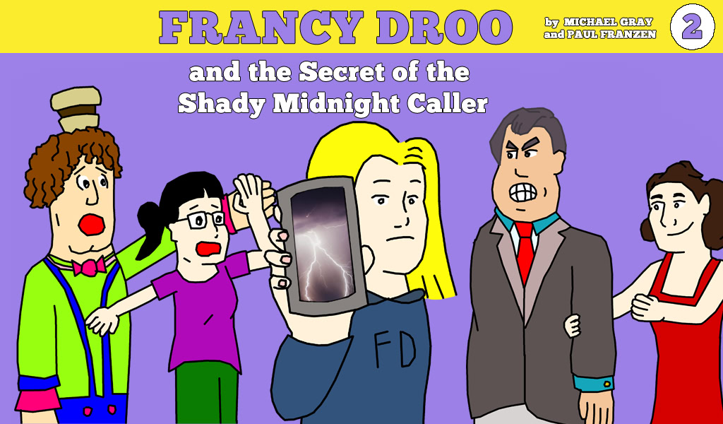 Francy Droo and the Secret of the Shady Midnight Caller
