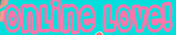 Online Love