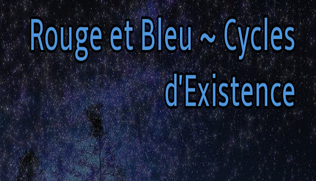 Rouge et Bleu ~ Cycles d'Existence