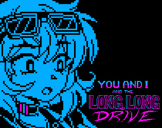 You and I and the Long, Long Drive