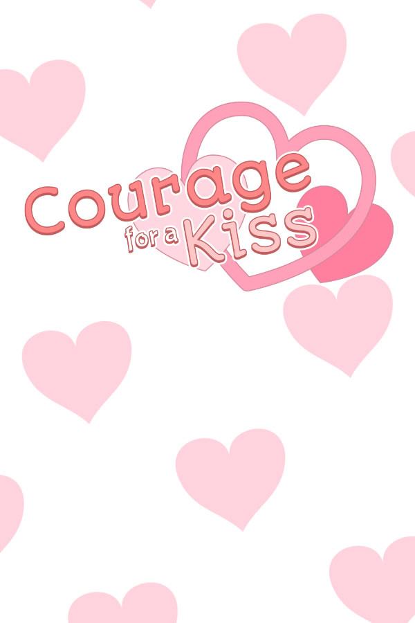 Courage for a Kiss