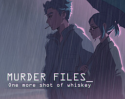 Murder Files: One More Shot of Whiskey