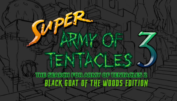 Super Army of Tentacles 3: The Search for Army of Tentacles 2
