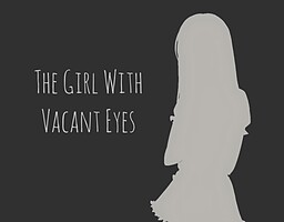 The Girl With Vacant Eyes