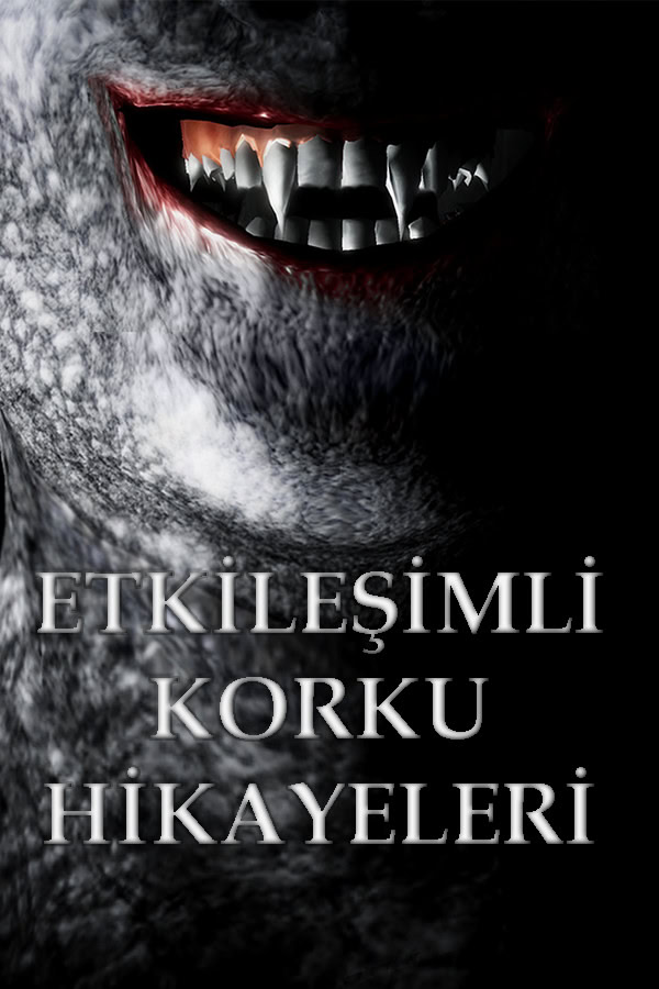 Etkileşimli Korku Hikayeleri