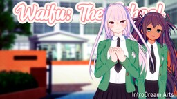 Waifu: The School