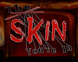 The Skin You're In