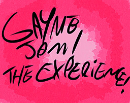 GAYME JAM: The Experience!