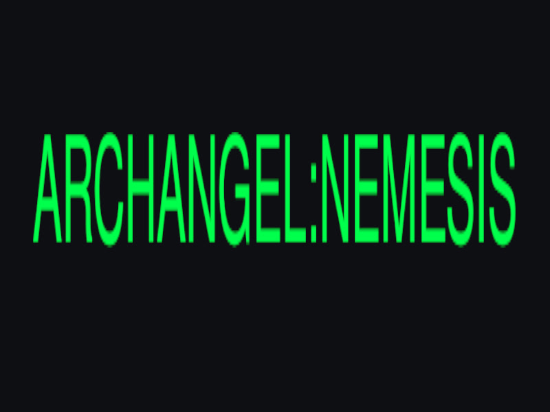 ARCHANGEL:NEMESIS