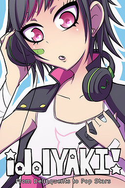 idolYAKI: From Delinquents to Pop Stars