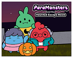 ParaMonsters and the Haunted Escape Room