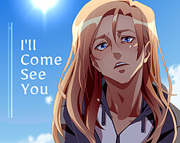 I'll Come See You