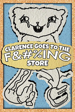 Clarence Goes to the F&#%ing Store