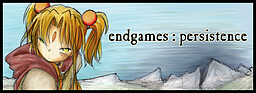 Endgames : Persistence