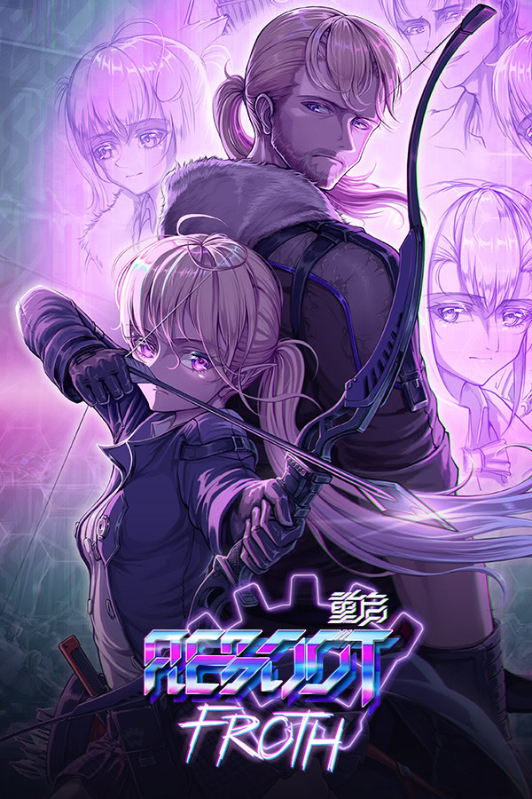 重启：泡沫篇 Reboot:FROTH