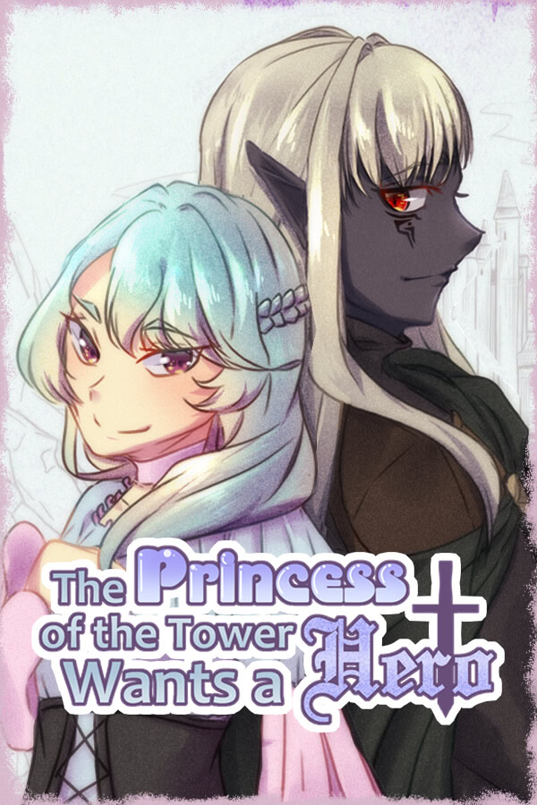 The Princess of the Tower Wants a Hero