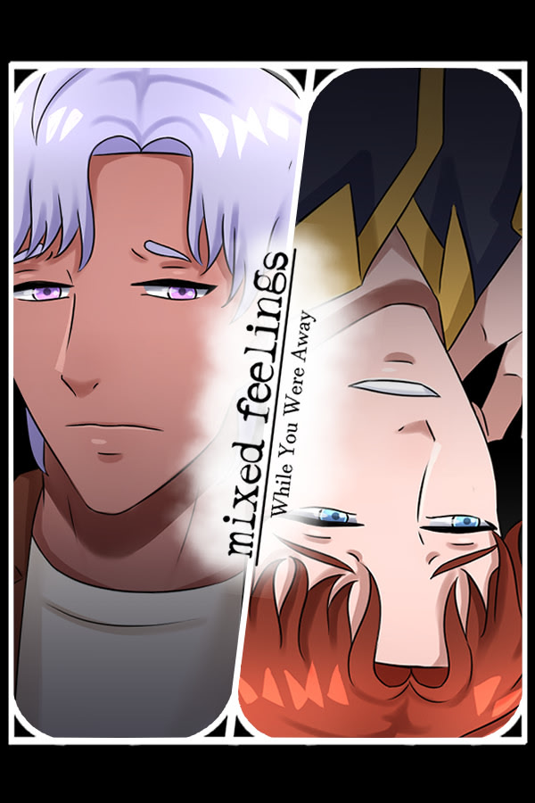 Mixed Feelings: While You Were Away