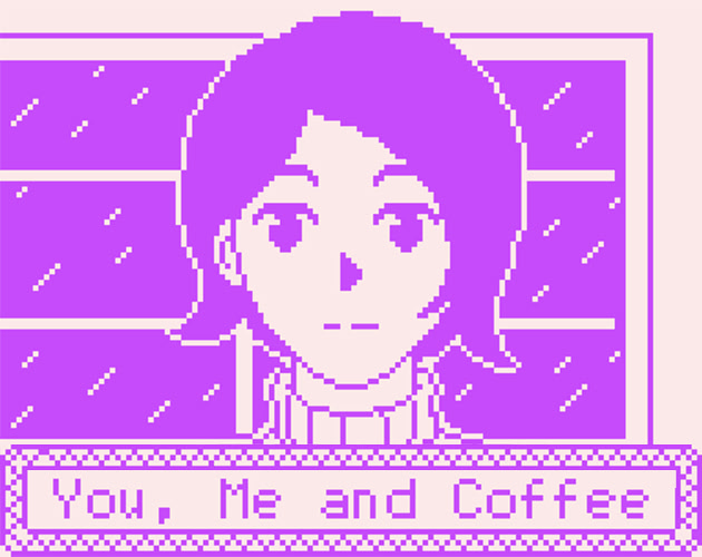 You, Me and Coffee