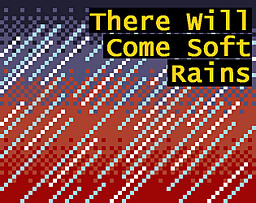 There Will Come Soft Rains