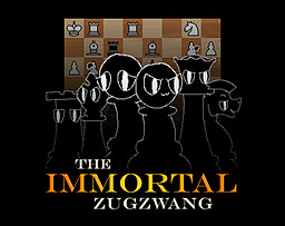 The Immortal Zugzwang