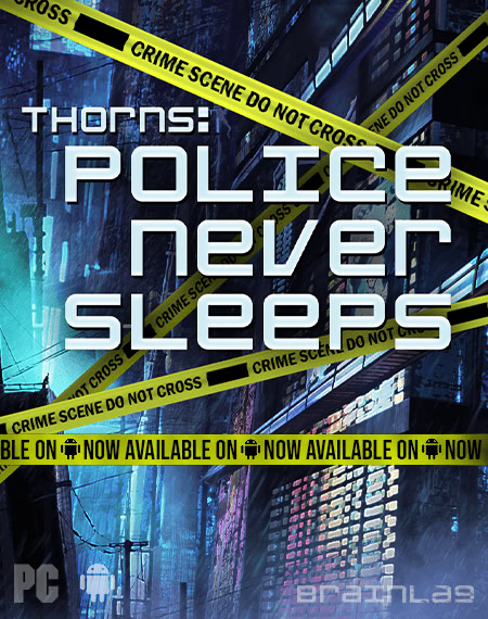 Thorns: Police never sleeps