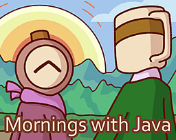 Mornings with Java
