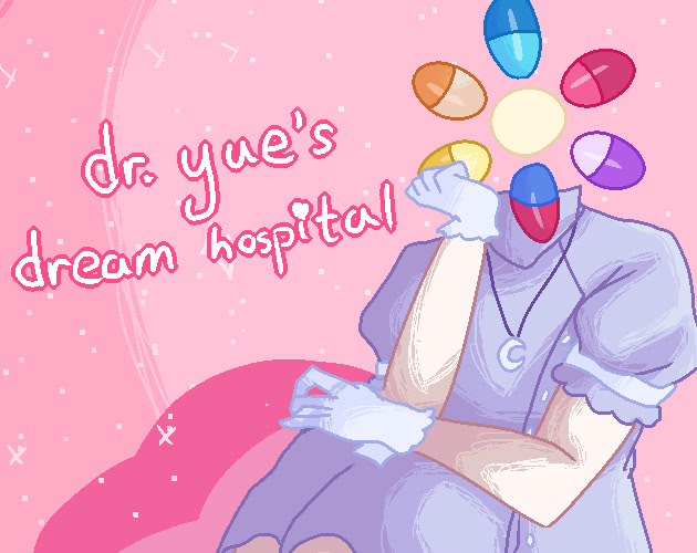 Dr. Yue's Dream Hospital