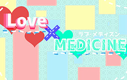 Love×MEDICINE
