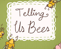 Telling Us Bees