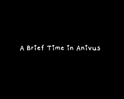 A Brief Time in Anivus