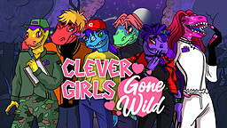 Clever Girls: Gone Wild