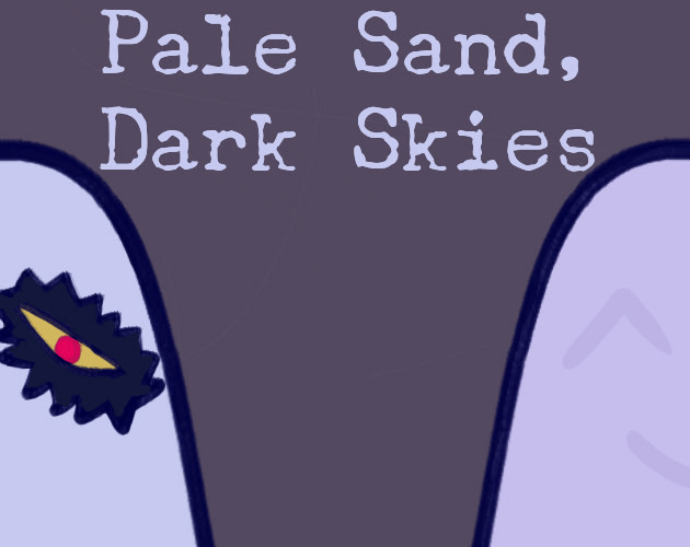 Pale Sand, Dark Skies