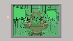 Mech Cocoon