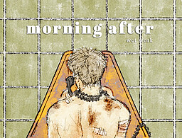 morning after: wet work
