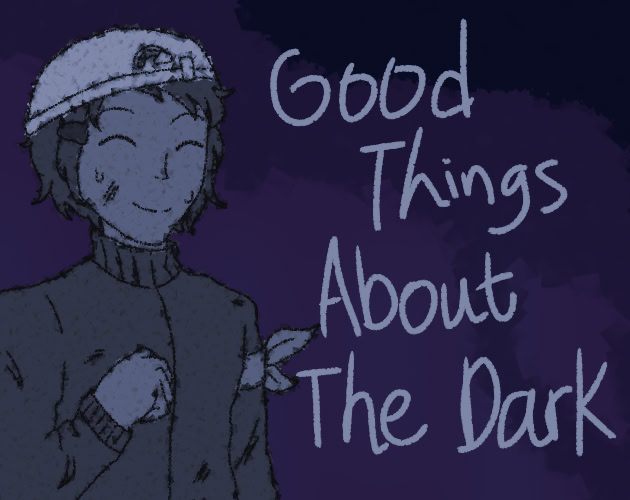 Good Things About The Dark