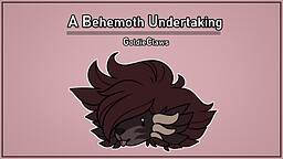 A Behemoth Undertaking