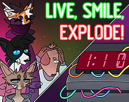 Live, Smile, Explode