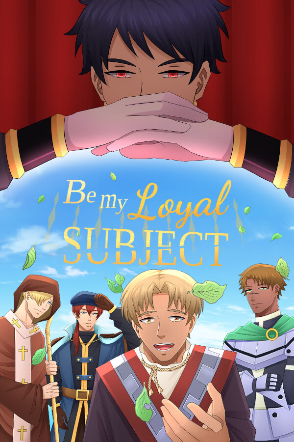 Be My Loyal Subject