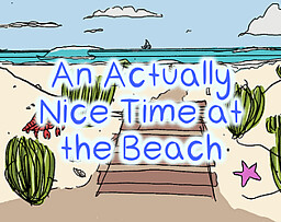 An Actually Nice Time at the Beach