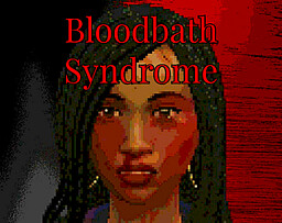 Bloodbath Syndrome