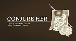 Conjure Her